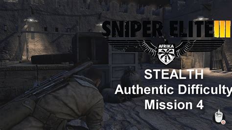 Sniper Elite 3 Mission 4stealth Authentic Difficulty Plhd Youtube
