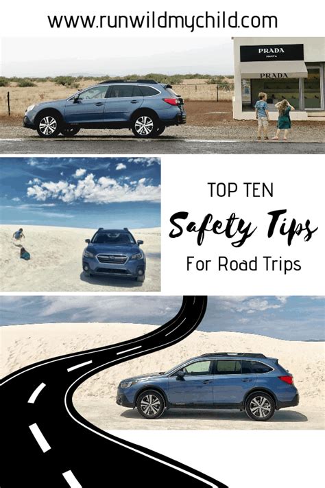 Ten Road Trip Safety Tips For Traveling With Kids Run Wild My Child