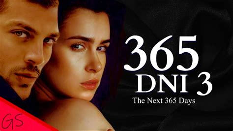 365 Dni 3 Trailer Gs🎙nacho Loves Laura The Next 365 Days Multi Sub Youtube
