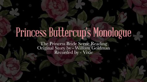 Princess Buttercups Monologue Scene Reading Youtube