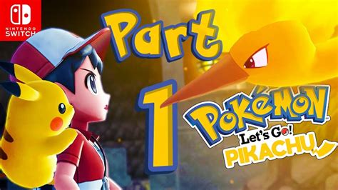 Lets Go Pikachu Gameplay Part 1 Nintendo Switch Pokemon Youtube