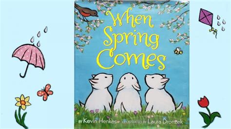 Read A Loud When Spring Comes By Kevin Henkes Parkcrest Library