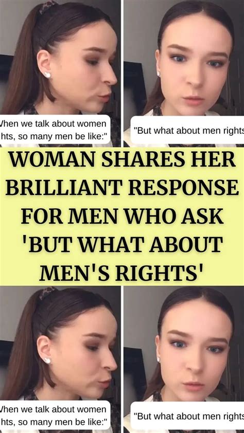 Woman Shares Her Brilliant Response For Men Who Ask But What About Men