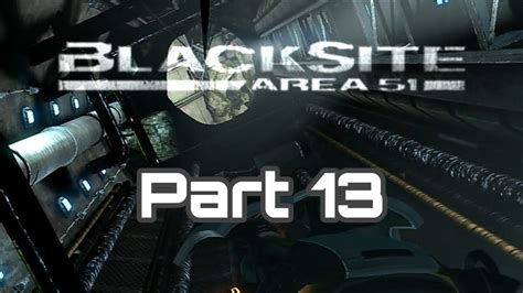 Blacksite Area 51 Gameplay Ps3 Playthrough Part 13 Hd Youtube