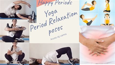 Period Relaxation Postures For Happy Periods And Yoga Poses During Your Periods By Aruna Raj