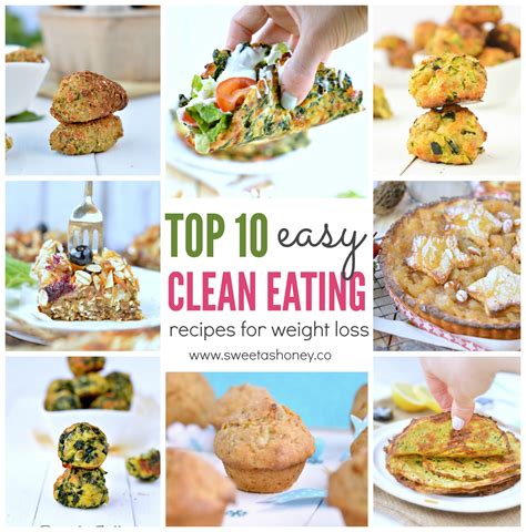 Top Clean Eating Recipes For Weight Loss Sweetashoney