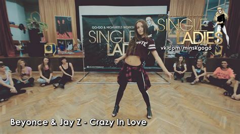 Beyonce And Jay Z Crazy In Love I Dance Choreo By Anastasiya Florida Youtube