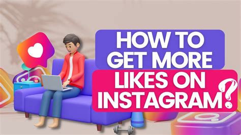 How To Get More Likes On Instagram The Ultimate Guide To Increasing