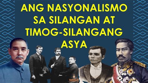 Ang Nasyonalismo Sa Silangan At Timog Silangang Asya Youtube