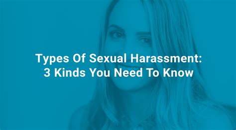 Types Of Sexual Harassment 3 Kinds You Need To Know