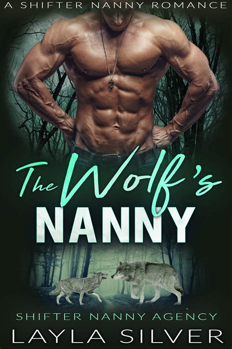 the wolf s nanny shifter nanny agency 1 by layla silver goodreads