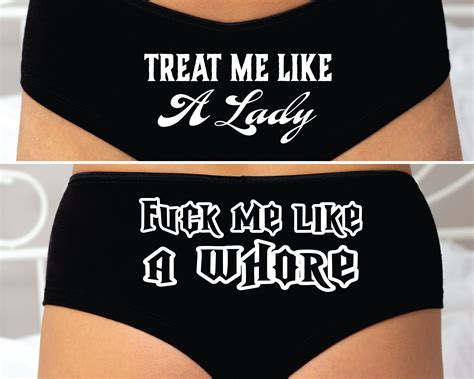 treat me like a lady fuck me like a whore panties booty etsy