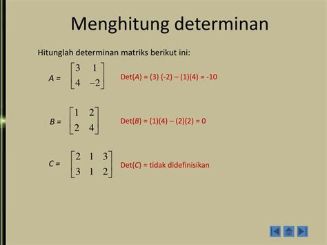 Contoh Soal Determinan Matriks X Dengan Obe