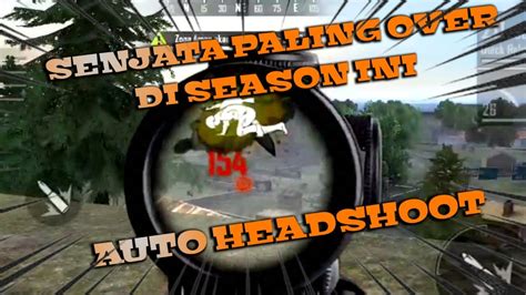 Senjata serbu paling ampuh 2010. SENJATA PALING OVER DI SEASON INI | FREE FIRE BATTELGROUND ...