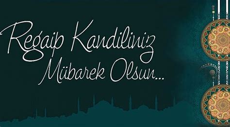 Regaip kandili mesajları sayfamızda kandil mesajlarını bulabilir ve facebook, twitter, whatsapp üzerinden tüm sevdikleriniz ile ücretsiz bir şekilde paylaşabilirsiniz. Bugün Regaip kandili - Eğitim-Kültür-Sanat