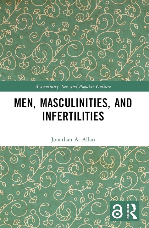 buy men masculinities and infertilities masculinity sex and popular culture book online at