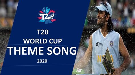 Icc Cricket T20 World Cup 2020 Official Theme Song Youtube
