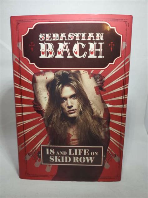 18 And Life On Skid Row Hardcover By Bach Sebastian Very Good Ebay