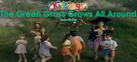 Kidsongs The Green Grass Grows Instrumental By Smochdar On