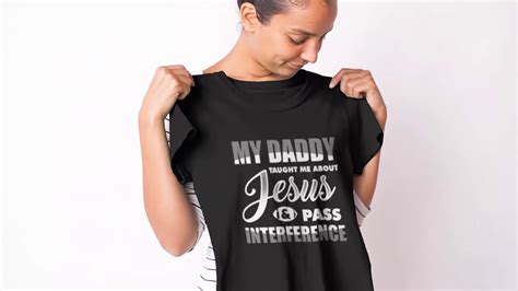 My Daddy Taught Me About Jesus T Shirt YouTube