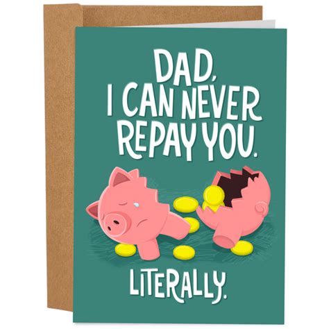 Funny Fathers Day Card Dad I Can Never Repay You Sleazy Greetings