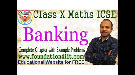 Class 10 Maths Icse Banking Complete Lesson Youtube