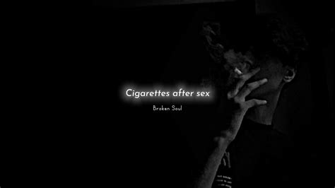 Apocalypse Cigarettes After Sex Slowed Reverb Broken Soul Youtube