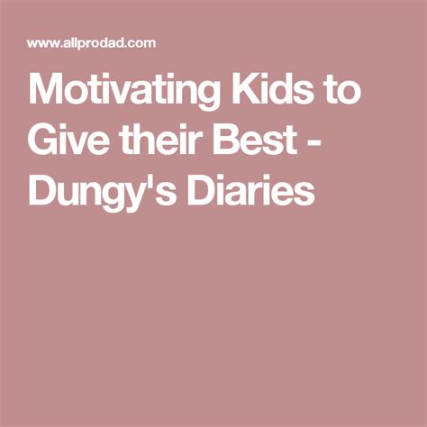 Motivating Kids To Give Their Best All Pro Dad Kids Pro Dad Best