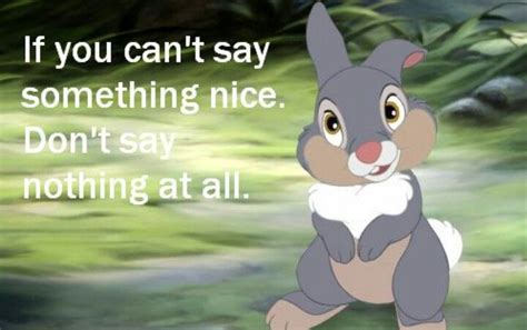 Thumper Say Something Nice Disney Quotes Disney