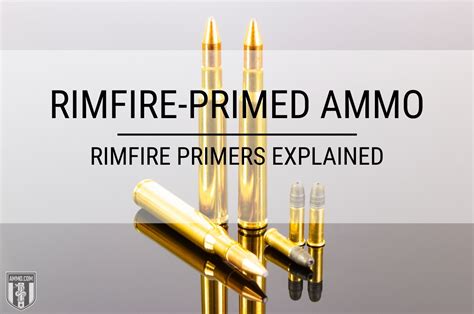 Rimfire Manual Learn About Rimfire Primed Ammo At