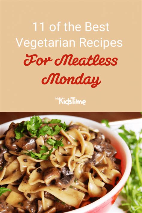 11 Of The Best Vegetarian Recipes For A Meatless Monday