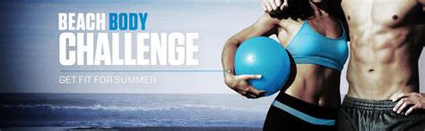 Fitness Exercises And Tips Beach Body Challenge Body