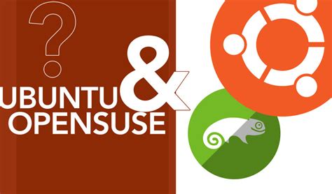 What Is The Difference Between Ubuntu And Opensuse Linuxways