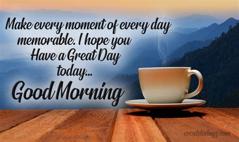 Have A Great Day Quotes And Messages Morning Greetings