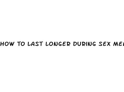 How To Last Longer During Sex Men Hudson County View