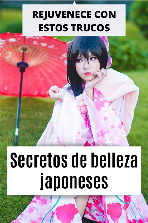 rejuvenecer japonesas japoneses secretos fáciles belleza cabello caseros baratos