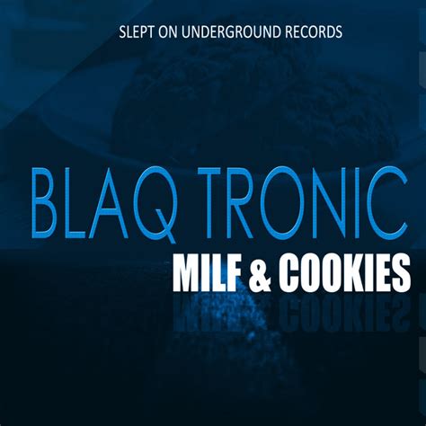 milf and cookies ep by blaq tronic spotify