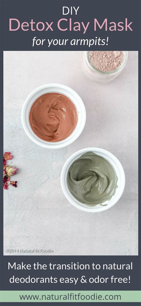 This Diy Detox Clay Mask For Your Armpits Will Ensure That Your