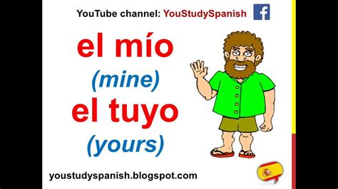Spanish Lesson 52 Possessive Pronouns In Spanish Mine Yours El Mío La