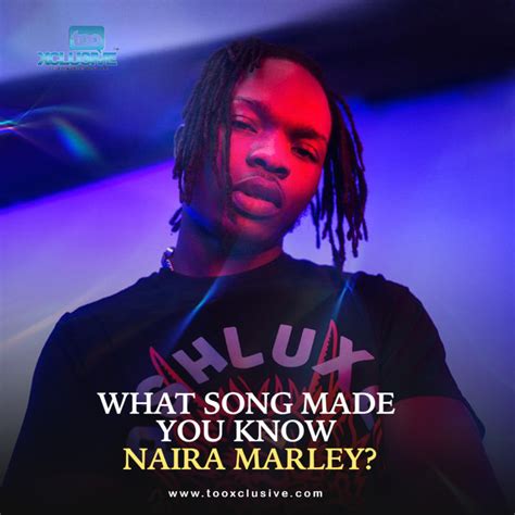What Song Made You Know Naira Marley