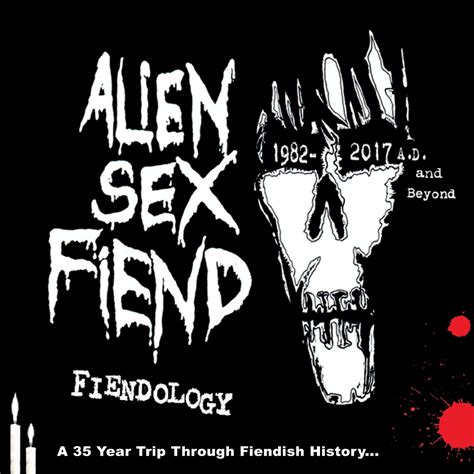 Alien Sex Fiend Fiendology 1982 2017