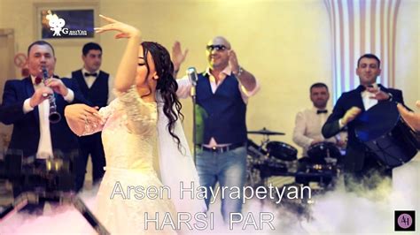 Arsen Hayrapetyan Harsi Par Արսեն Հայրապետյան Հարսի պար Youtube