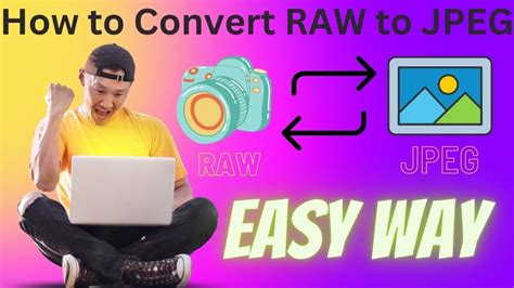How To Convert Raw To Jpeg Easily Raw Image Ko Jpeg Main Convert