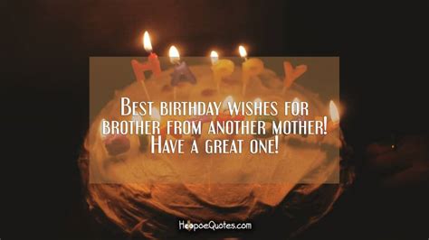 Happy Birthday Quotes For Brother From Another Mother Master Trick
