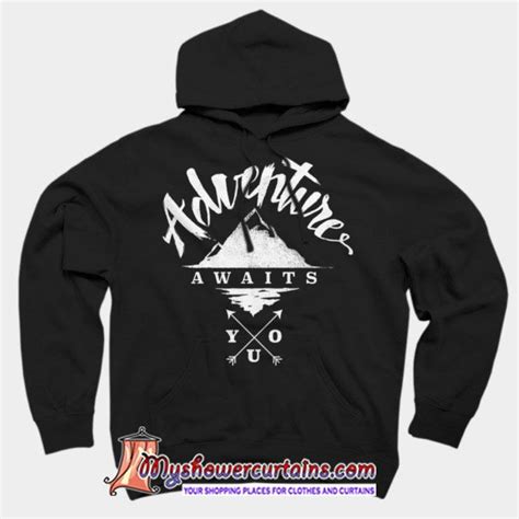 adventure awaits you hoodie sn hoodies unisex hoodies hoodie fashion