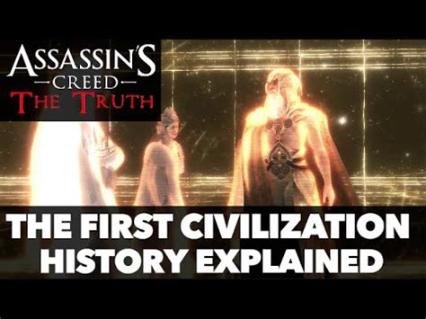 Assassin S Creed The Truth Episode The First Civilization History Explained Youtube