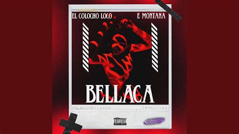 Bellaca Feat El Colocho Loco Youtube