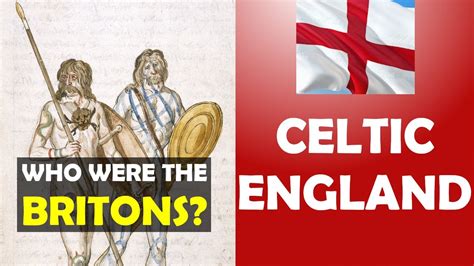 Celtic England Who Were The Britons Of Ancient England English