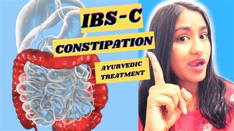 Ayurvedic Treatment Of Ibs With Constipation Ibs C Constipation