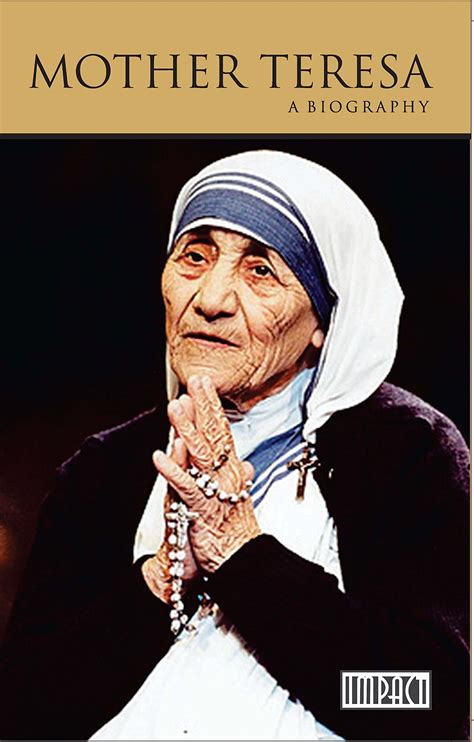 Mother Teresa A Biography